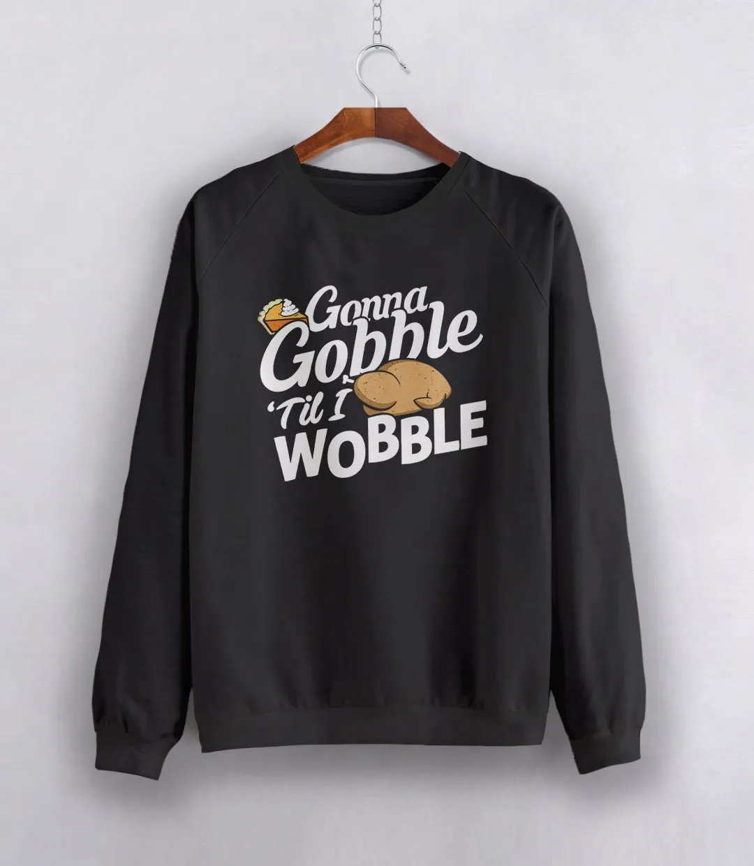 Thanksgiving Sweatshirt or Hoodie